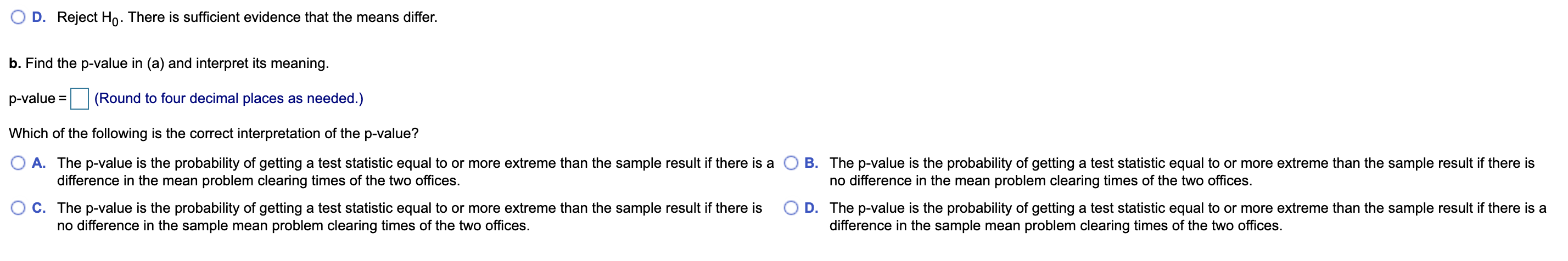 reject Ho. There is insufficient evidence that M1 > H2. O B.