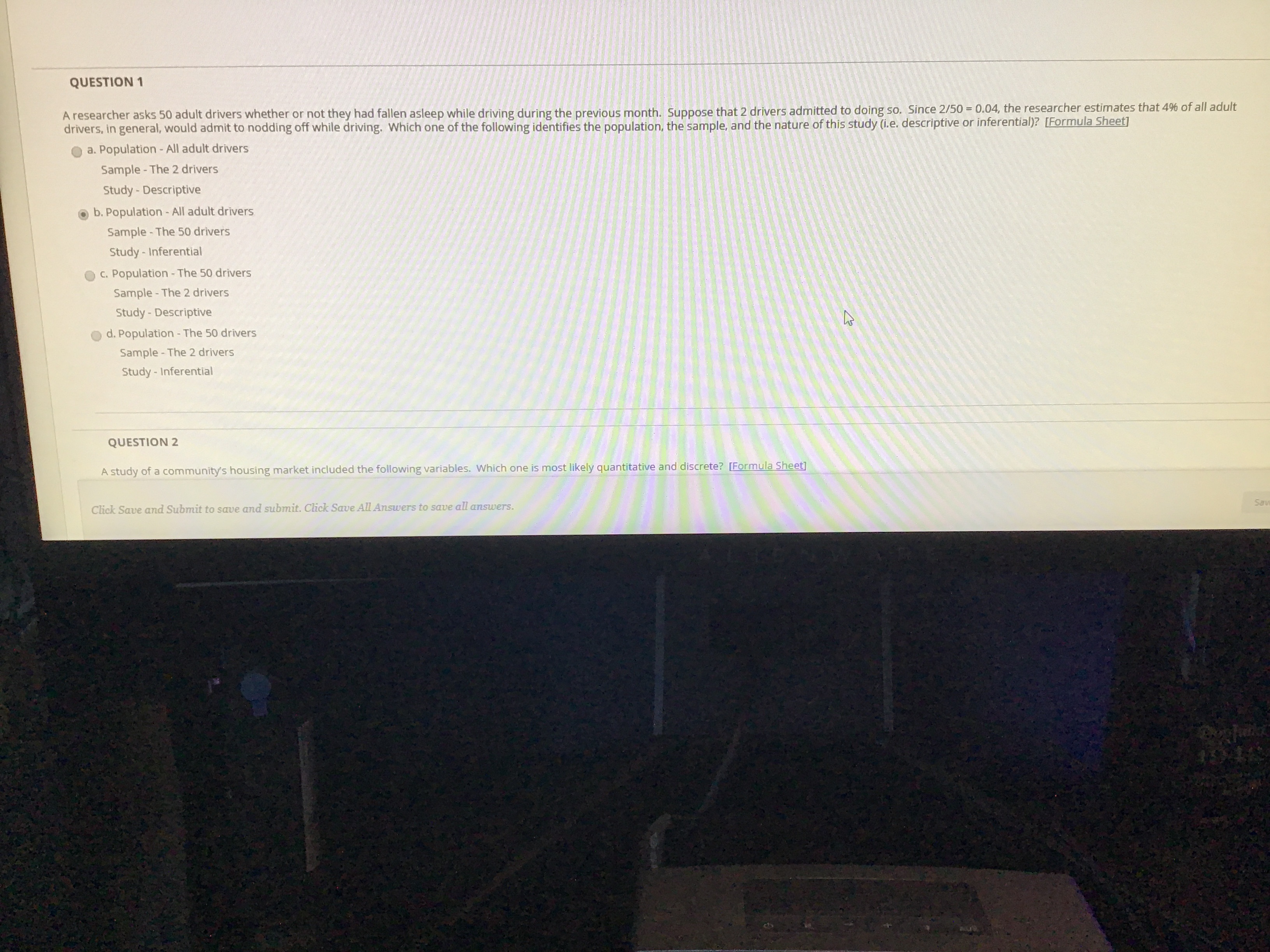 Please answer question # 1 QUESTION 1 A researcher asks 50 adult