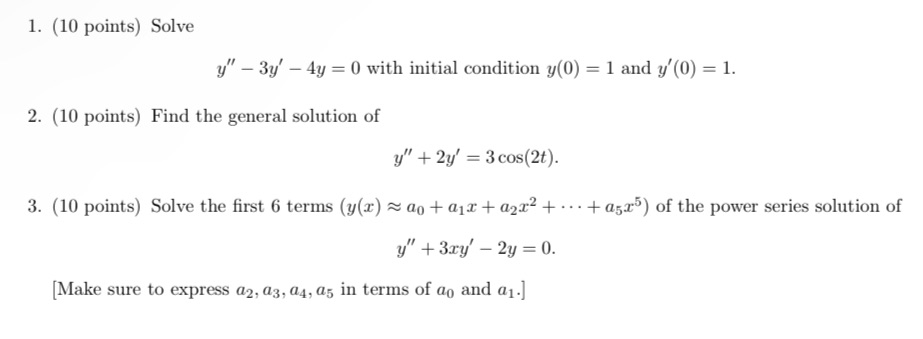 I need these solved step by step 1. (10 points) Solve y"