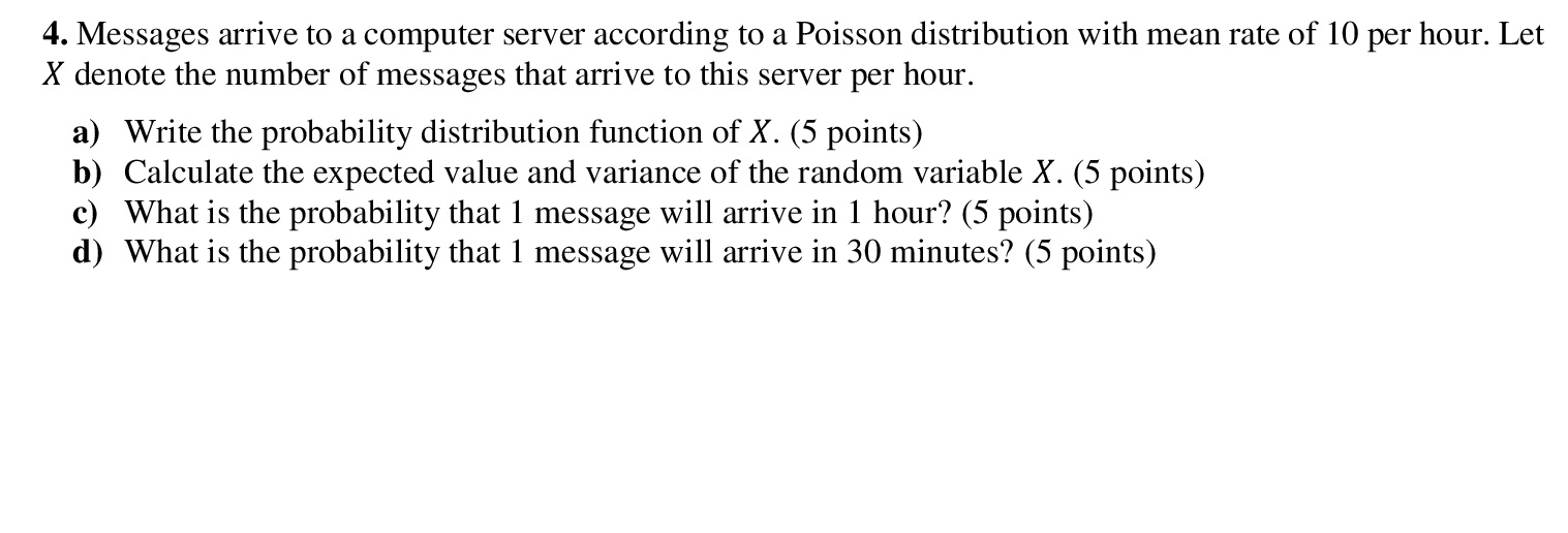  4. Messages arrive to a computer server according to a Poisson