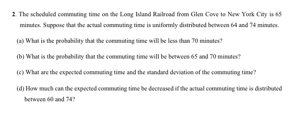 Need help solving this question 2. The scheduled commuting time on the