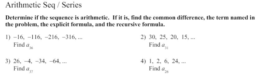  Arithmetic Seq / Series Determine if the sequence is arithmetic. If