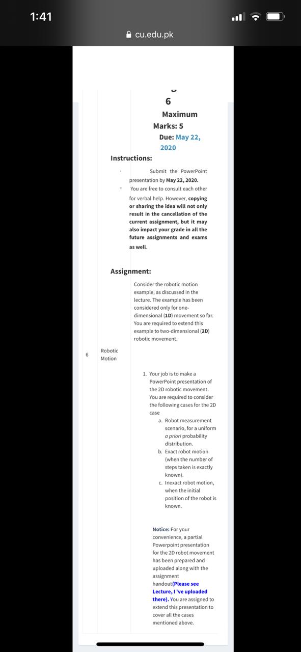 hAssignment: Consider the robotic motion example, as discussed in the lecture. The