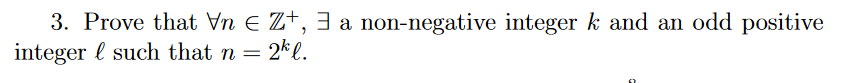 3. Prove that Vn c Z+, 3 a non-negative integer k
