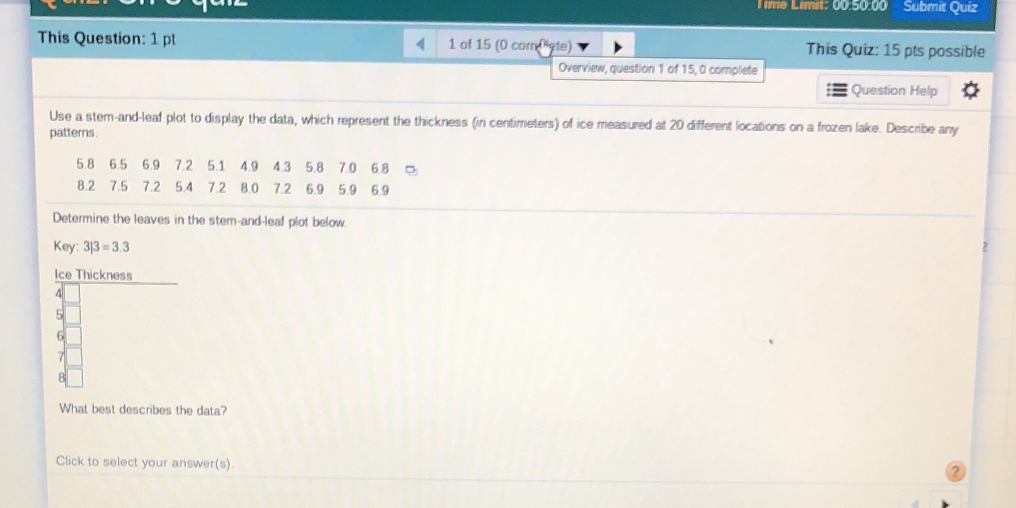 Time Limit: 00:50:00 Submit Quiz This Question: 1 pt 1 of