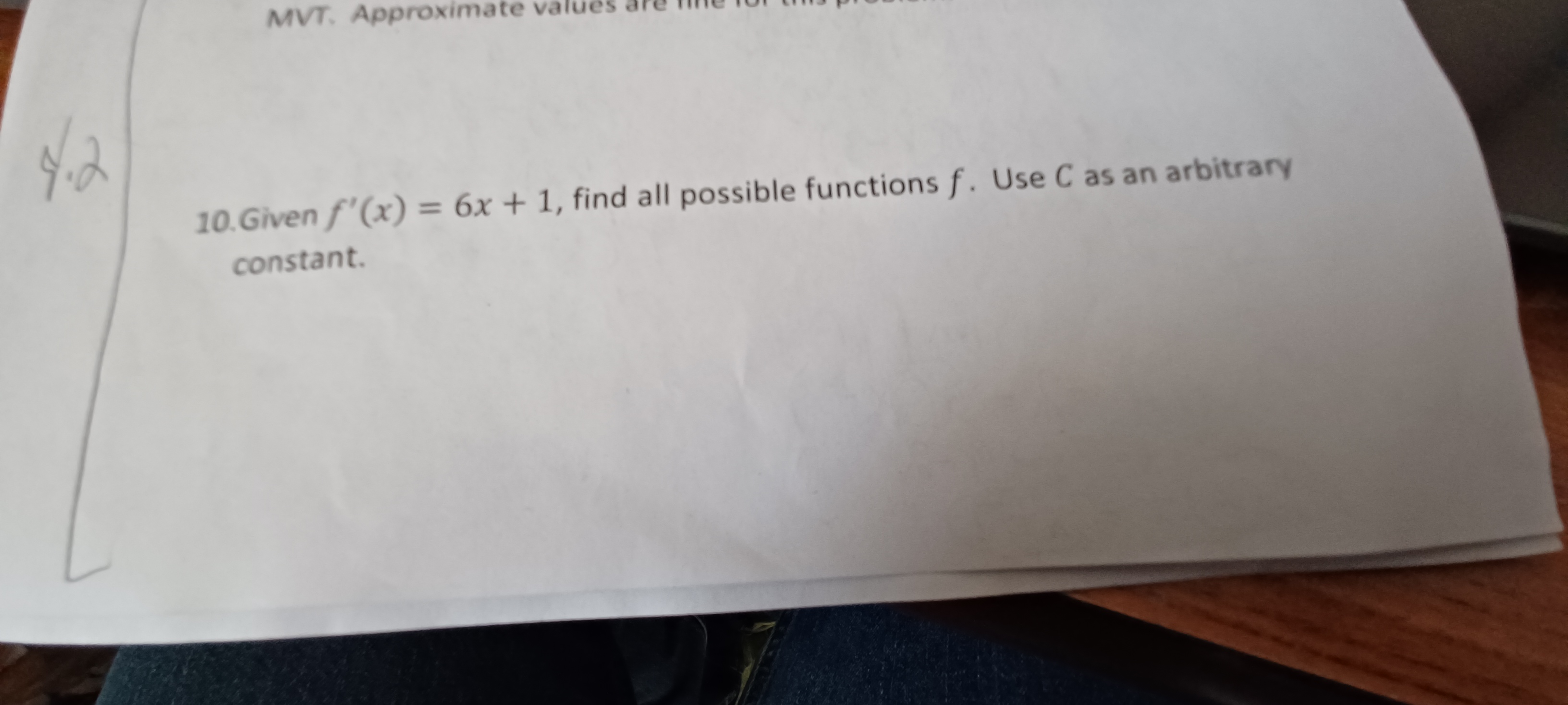  MVT. Approximate values 4.2 10.Given f'(x) = 6x + 1, find