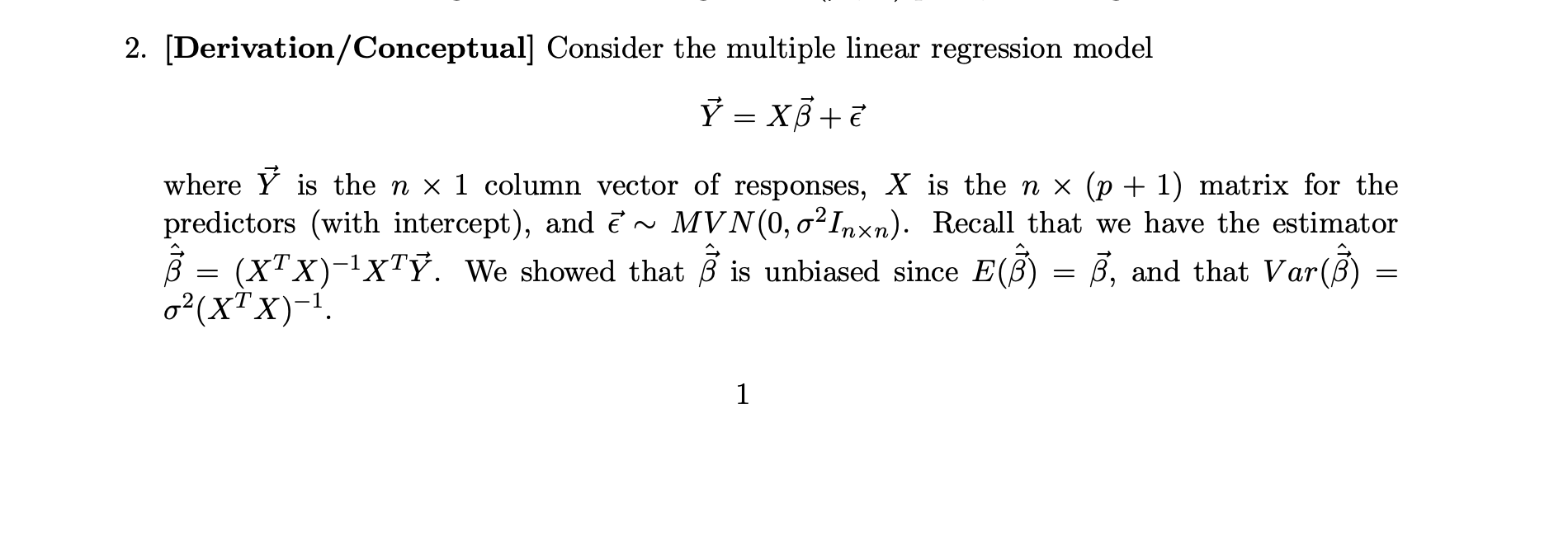 please help 2. [Derivation/Conceptual] Consider the multiple linear regression model Y =
