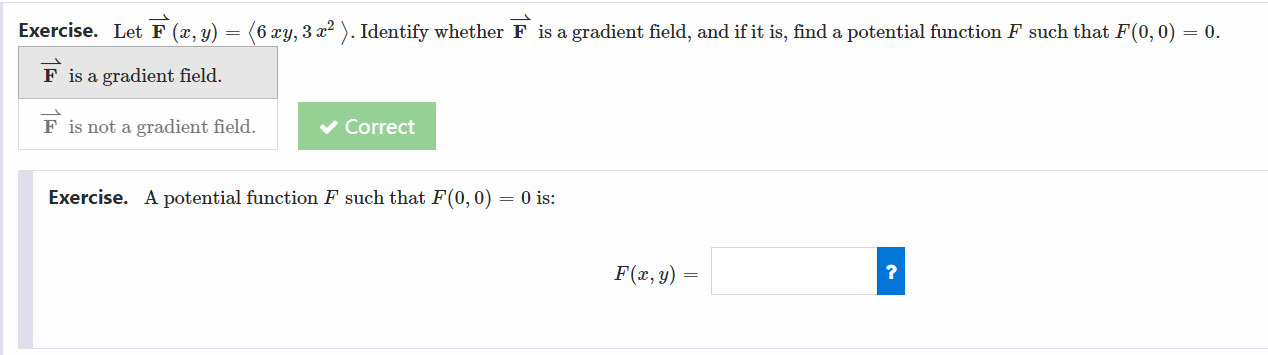 F is a gradient field, and if it is, find a potential