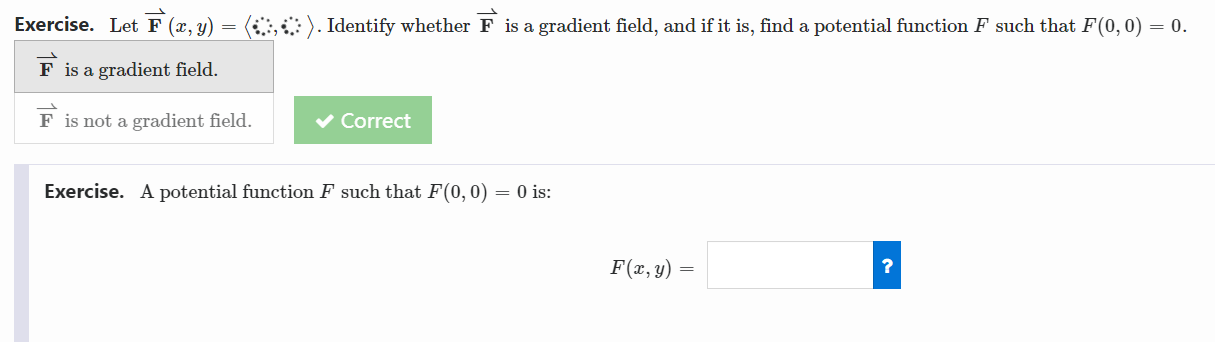 function F such that F(0, 0) = 0. F is a gradient