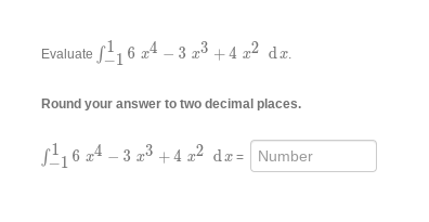 f(x) dx = -4, f (x) dx = 7, and g (x)
