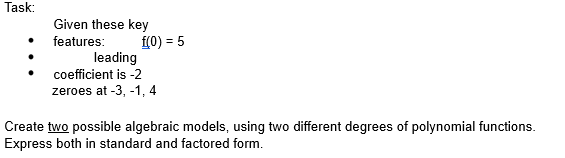 Task: Given these key features: [(0) = 5 leading coefficient is
