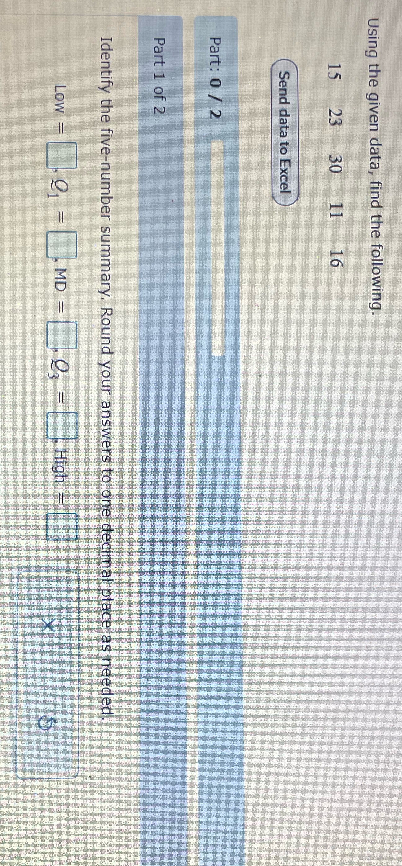 Using the given data, find the following. 5 23 30 Send