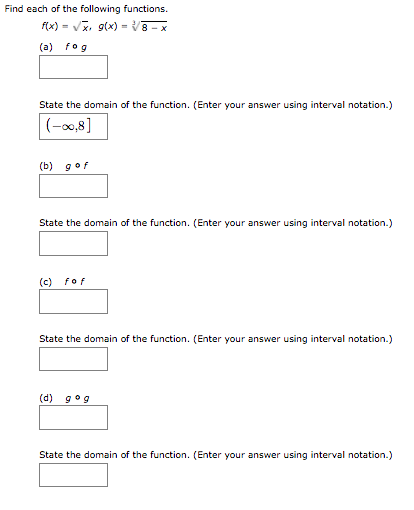 each of the following functions and state their domains. (Enter the domains