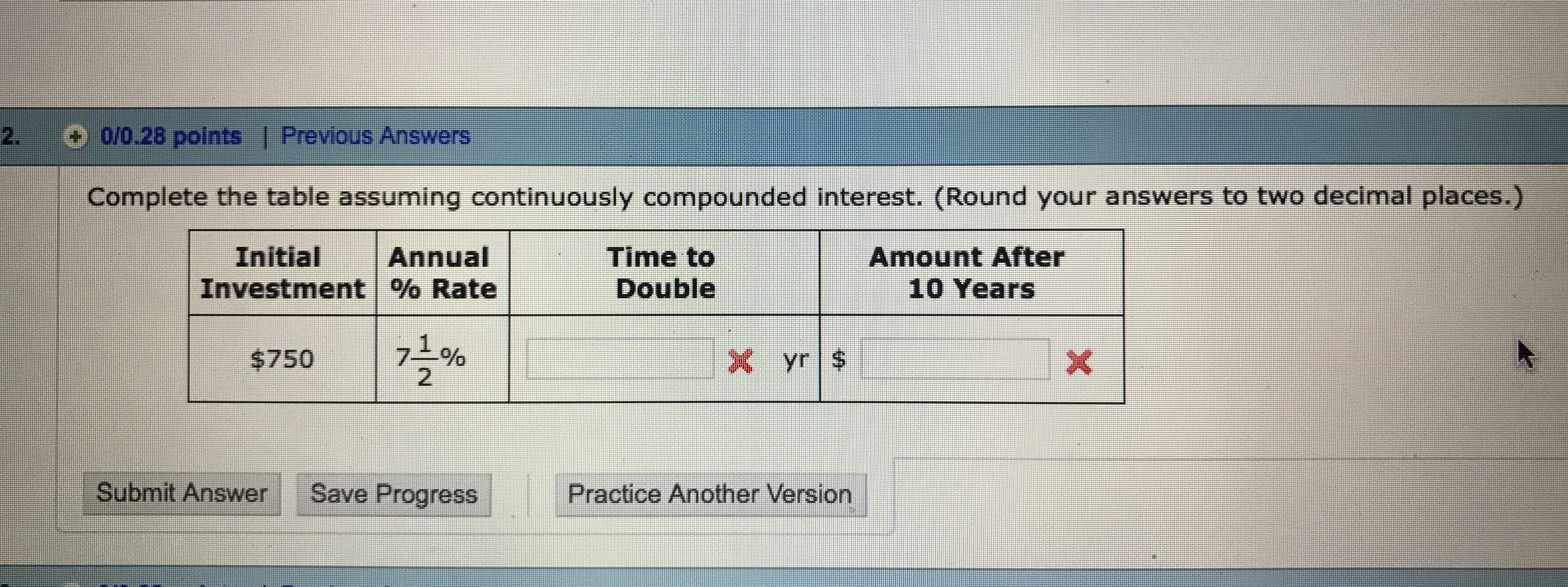 complete the table assuming continuously compounded interest \f