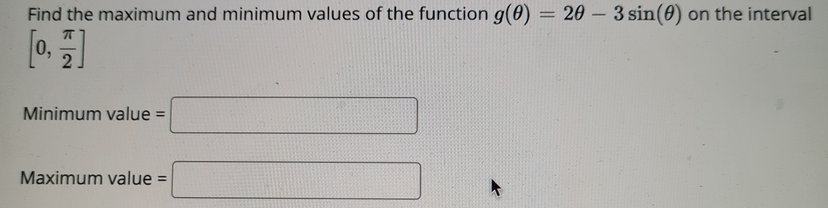 Find the maximum and minimum values of the function g(0) =