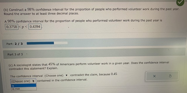 sample size be larger or smaller? (Choose one) , because the confidence