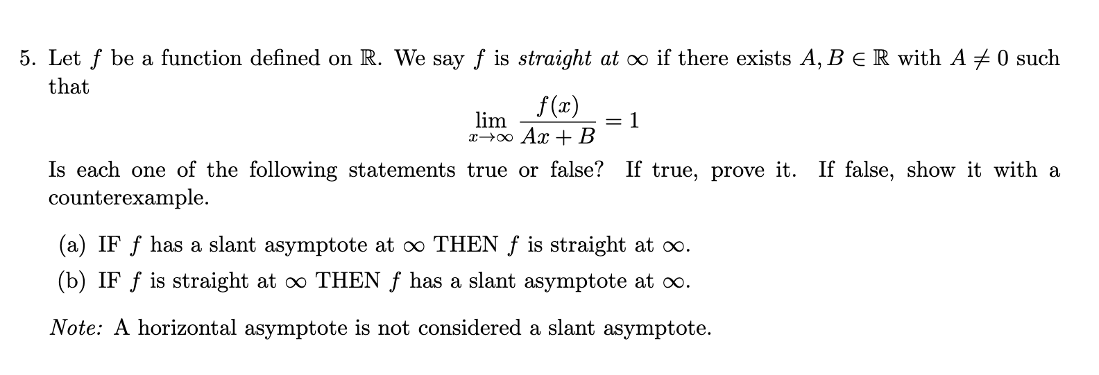 5. Let f be a function defined on R. We say