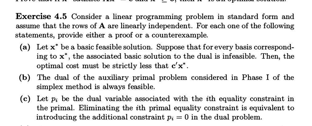  Exercise 4.5 Consider a linear programming problem in standard form and