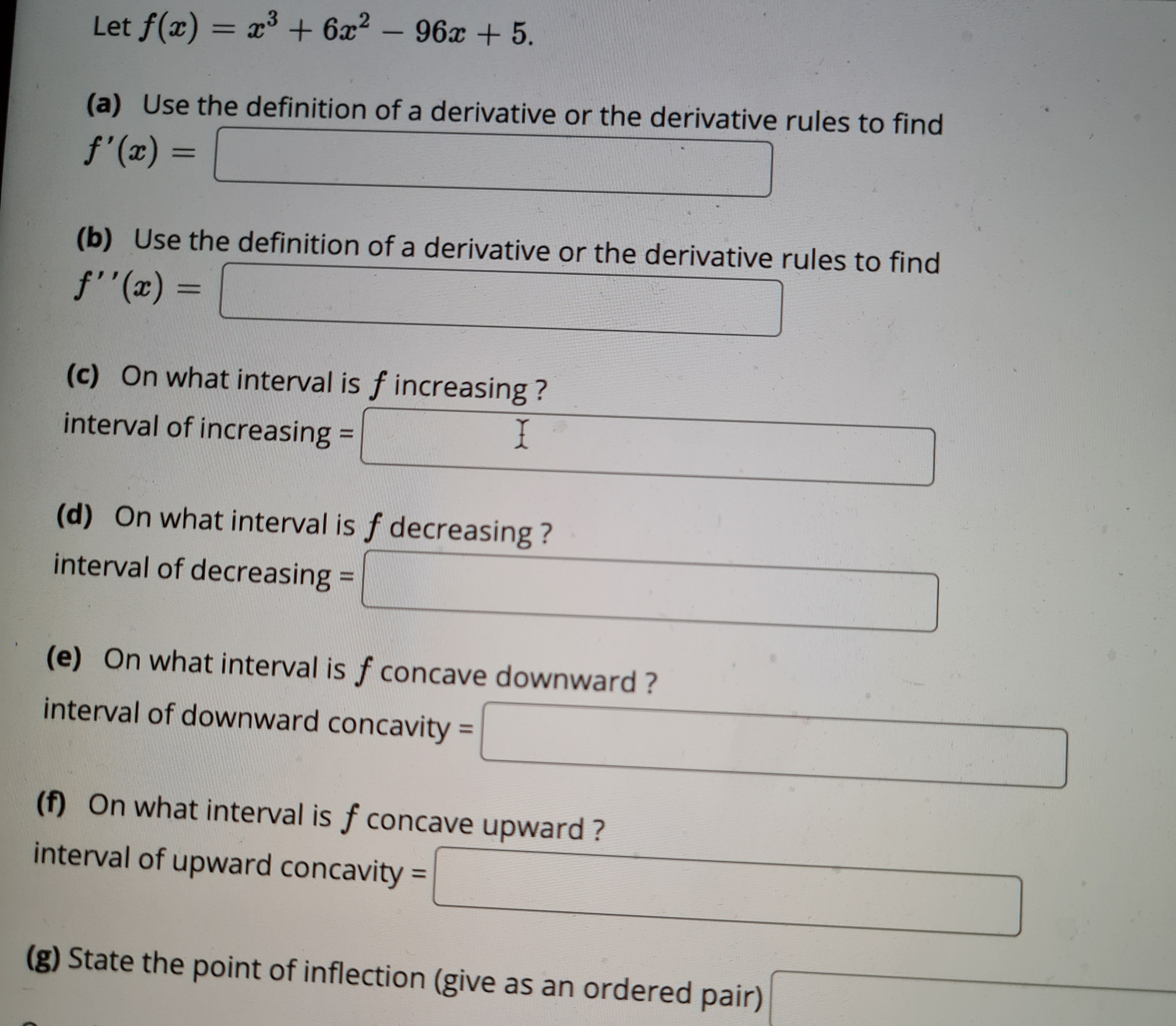 please help Let f(a) = 23 + 6x2 - 96x + 5.