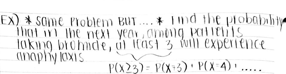  EX) * Same Problem BUT .... * Find the probability that