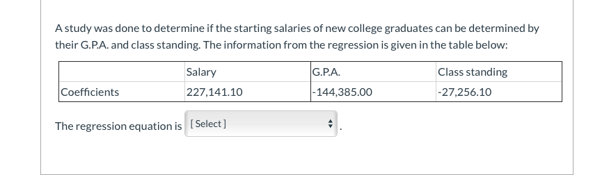 Help answer question A study was done to determine if the starting