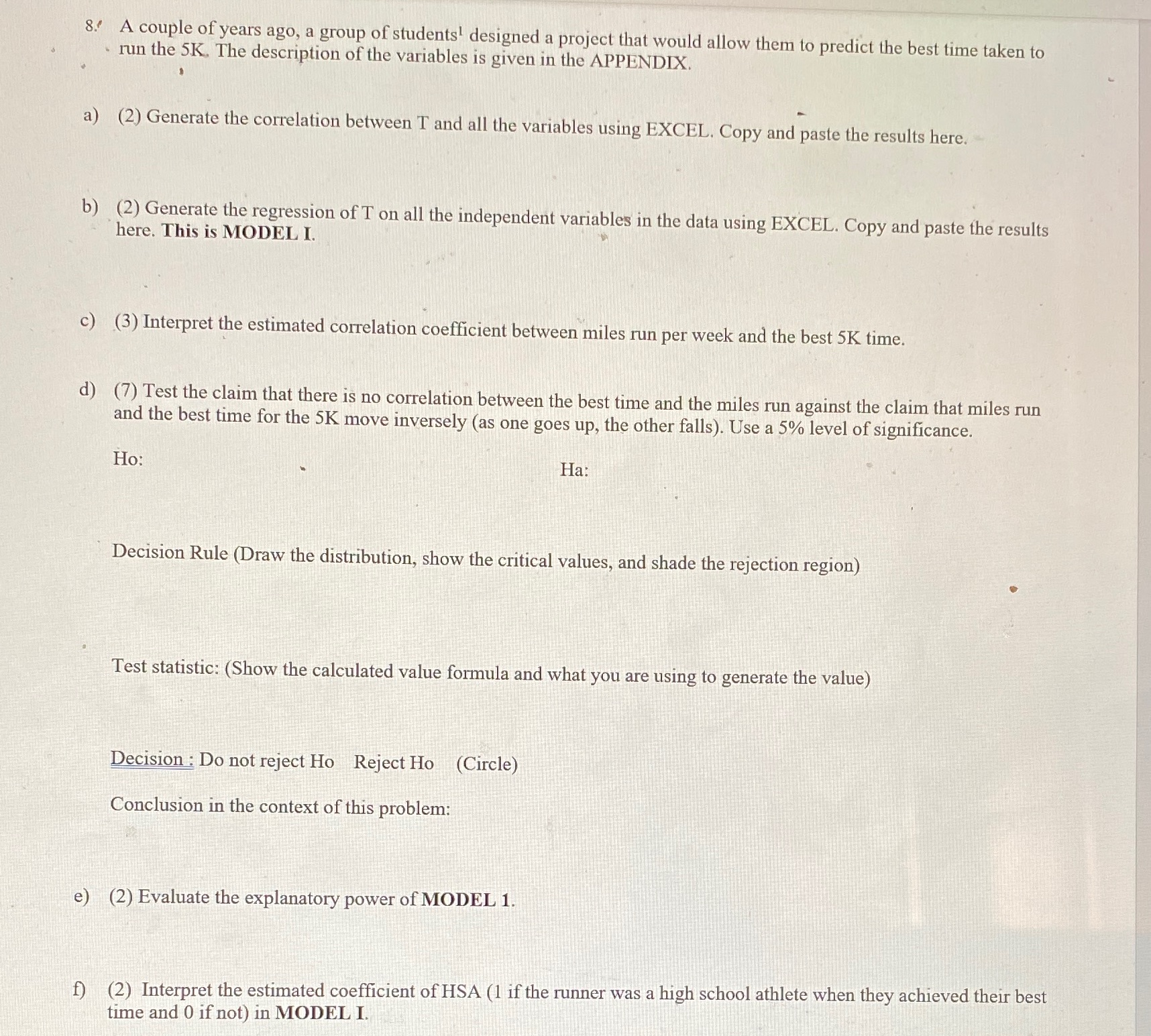  (This is not another tutors work) APPENDIXDependent variable: ??????T= Best 5K