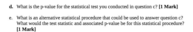 d. What is the p-Value for the statistical test you conducted
