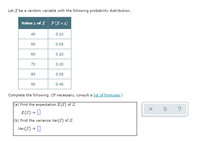 Let X be a random variable with the following probability distribution. See