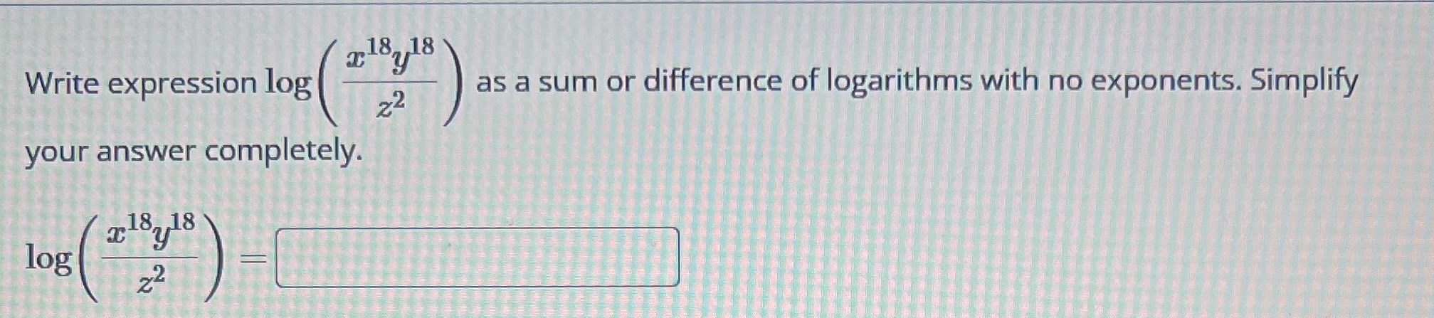 20 18, 18 Write expression log 22 as a sum or difference