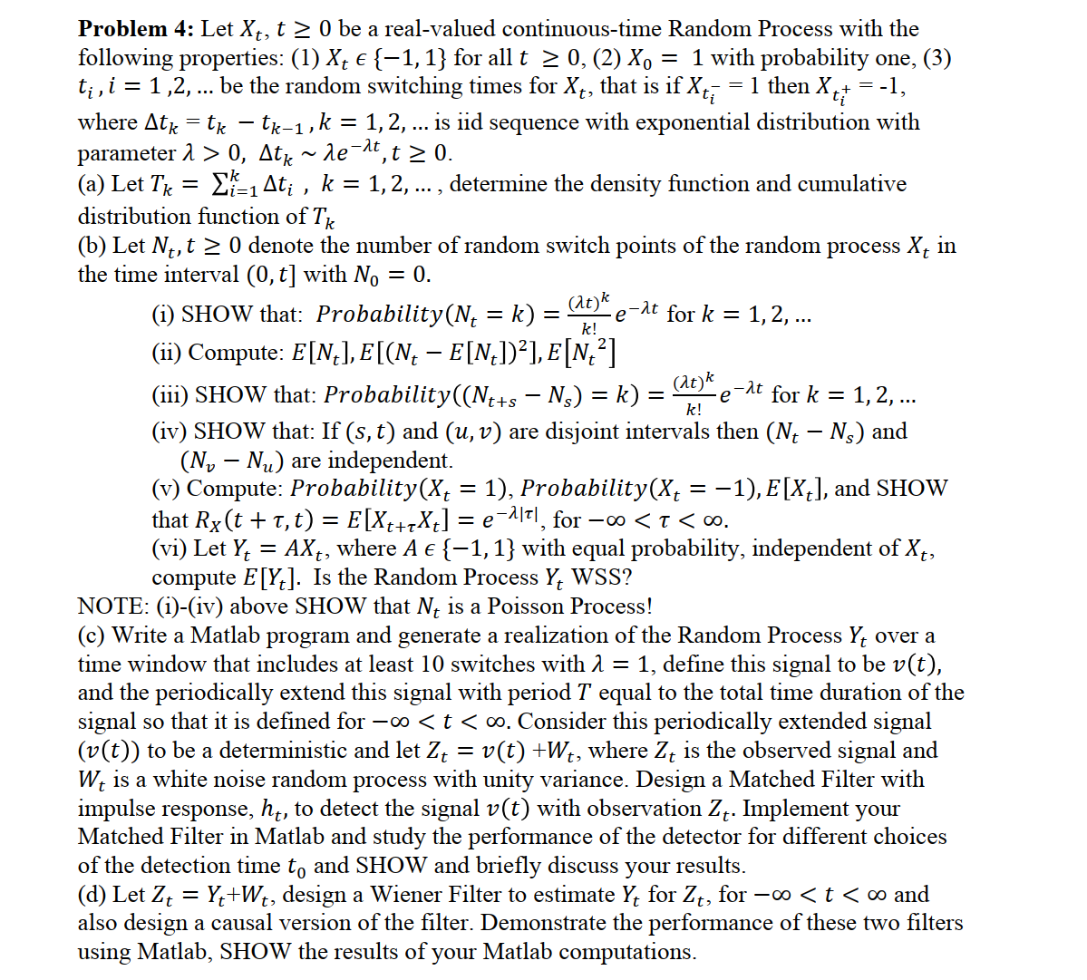 Let t, 0 be a real-valued continuous-time Random Process with the following