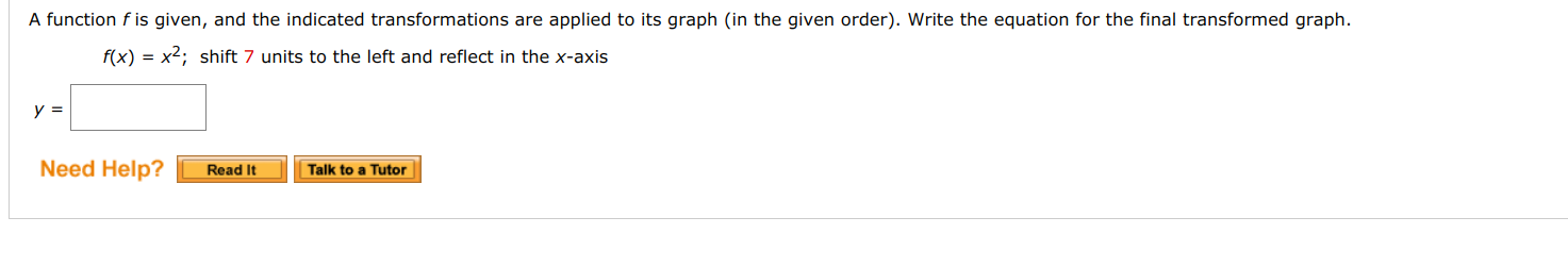 need help answering A function f is given, and the indicated transformations