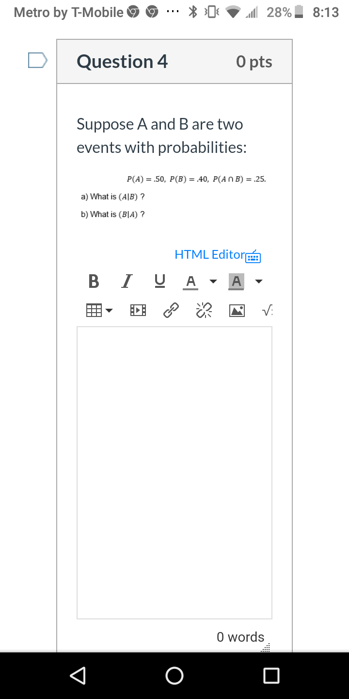 45, P(An B) =.25. Find the following: a) P(A UB). b )