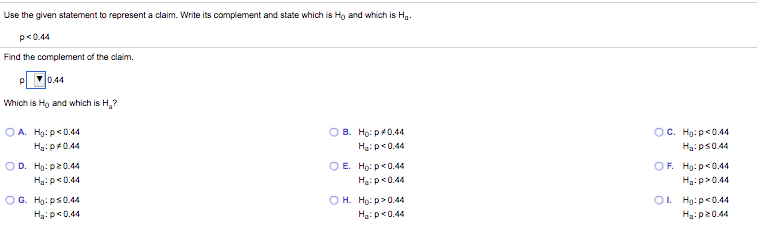  Use the given statement to represent a claim. Write its complement