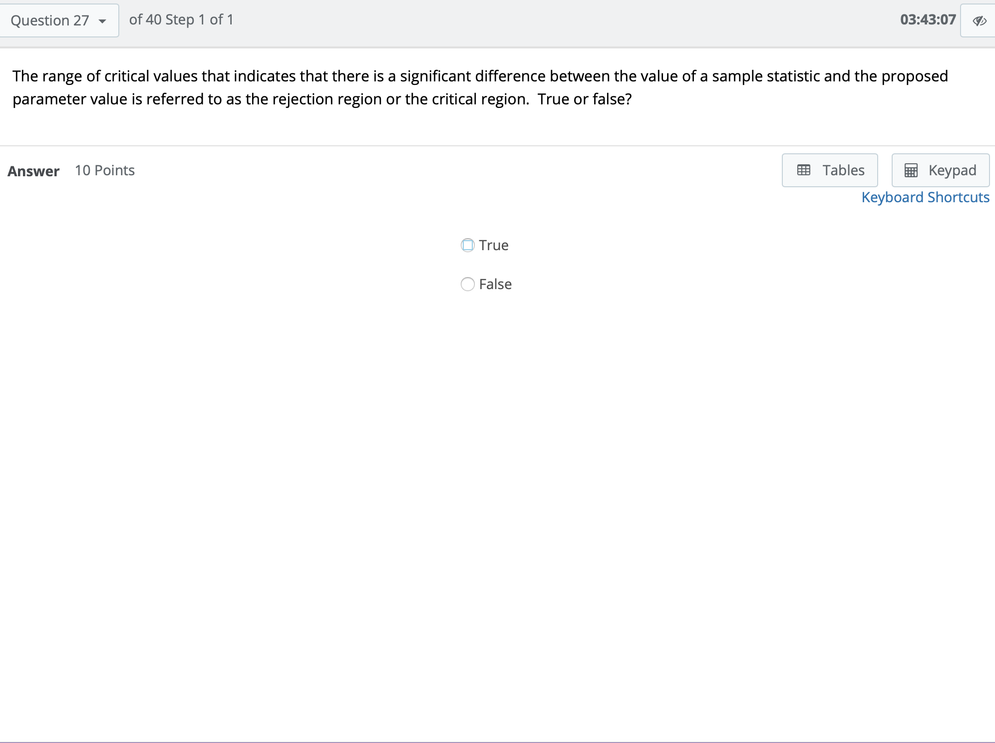 Step 1 of 1 03:43:07 The range of critical values that indicates