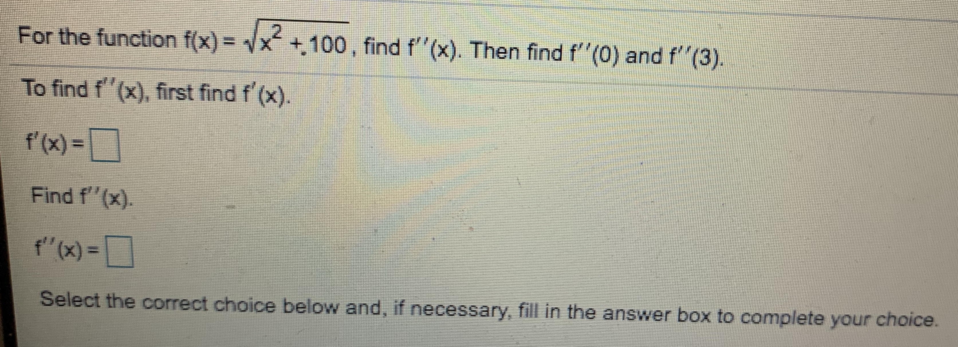 3x - 3x-+ 1, find f"(x). Then find f"(0) and f"(2). O