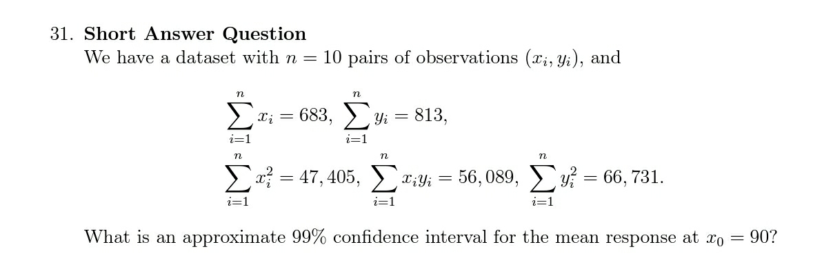 Statistics & Probability 31. Short Answer Question We have a dataset with
