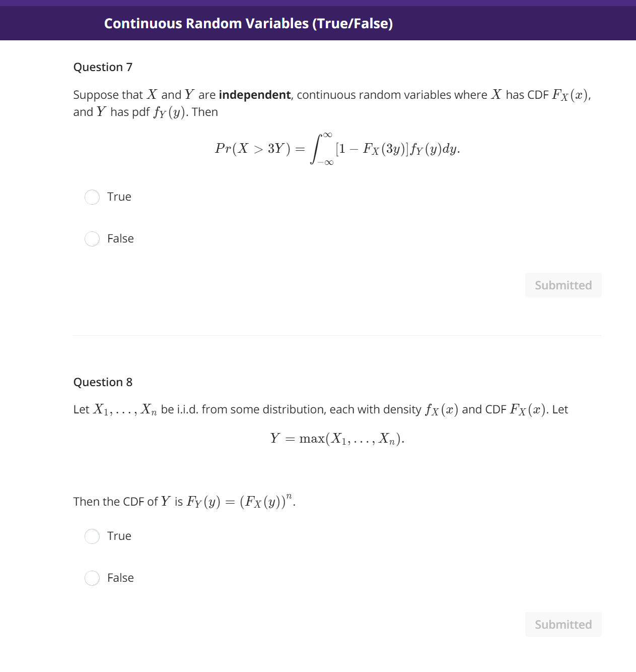 Please explain your answers. Thanks! Continuous Random Variables (True/False) Question 7 Suppose