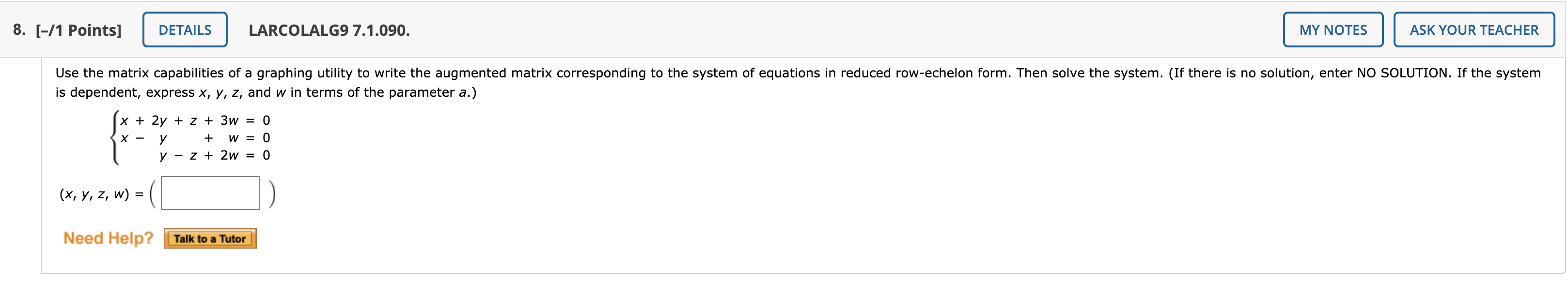 Gauss-Jordan elimination. (If there is no solution, enter N0 SOLUTION. If the
