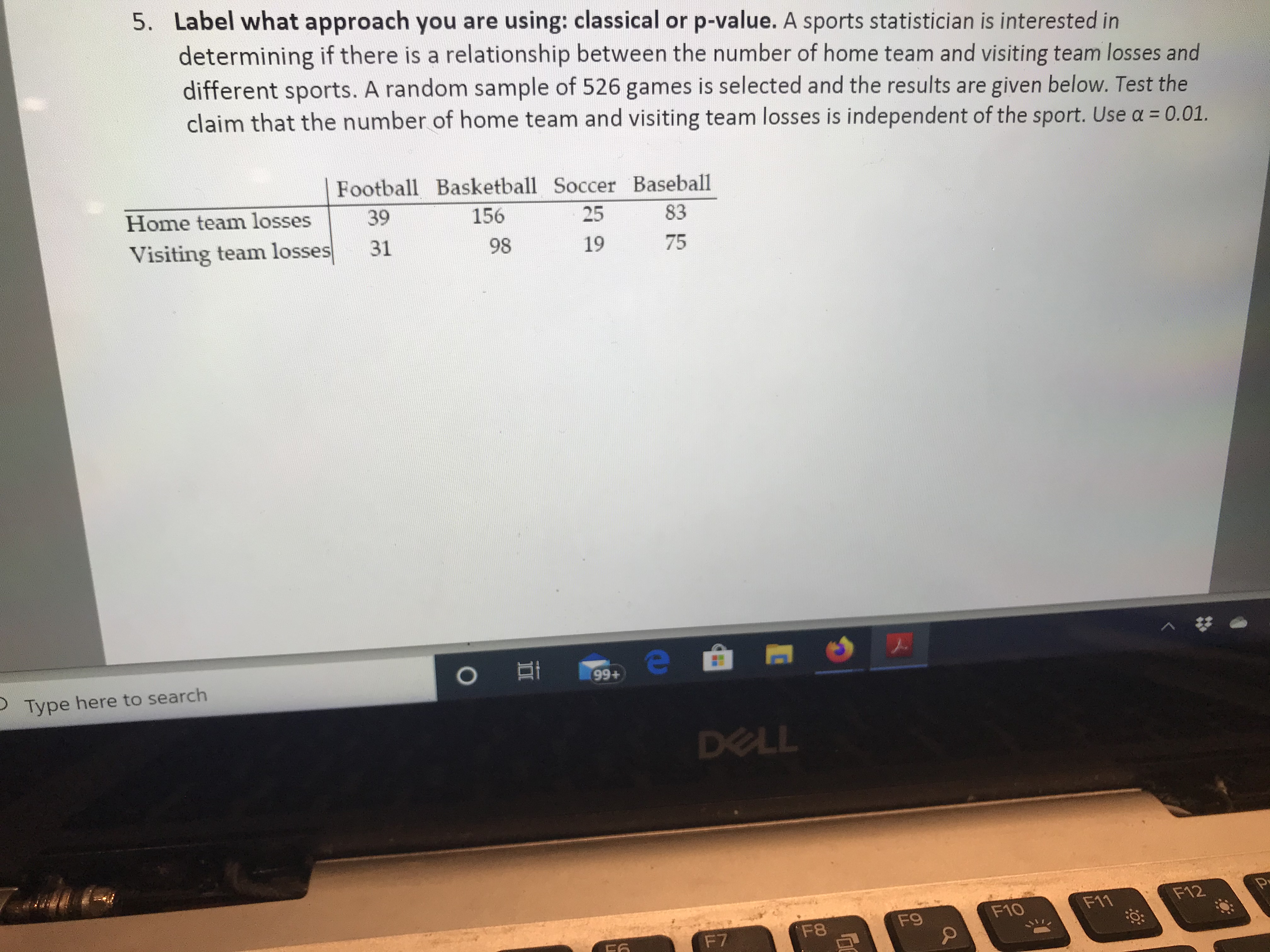 5. Label what approach you are using: classical or p-value. A