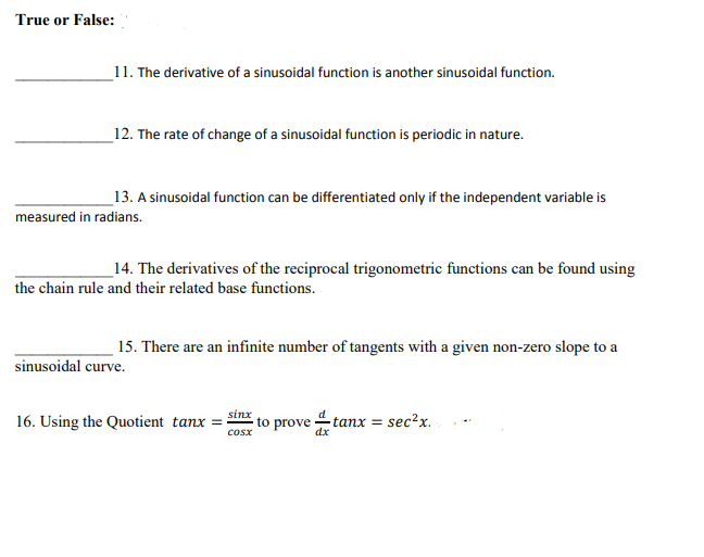 is periodic in nature. 13, Asinusoidal function can be differentiated only if
