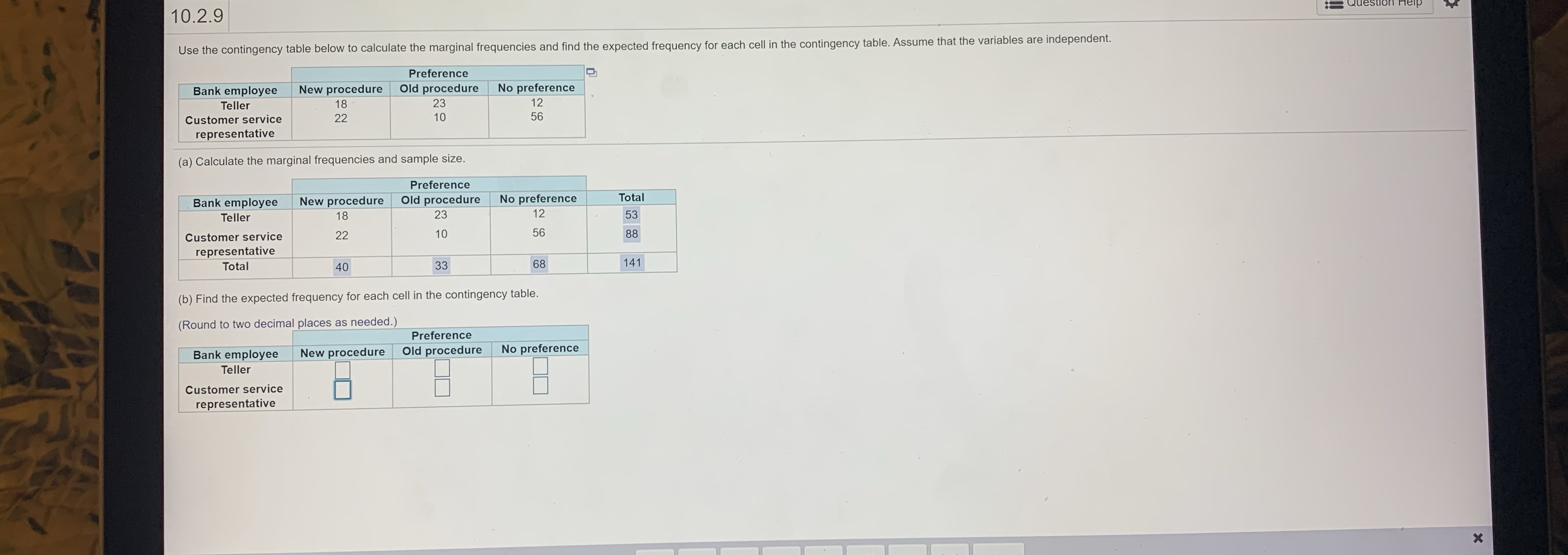 answer part b 10.2.9 Use the contingency table below to calculate the