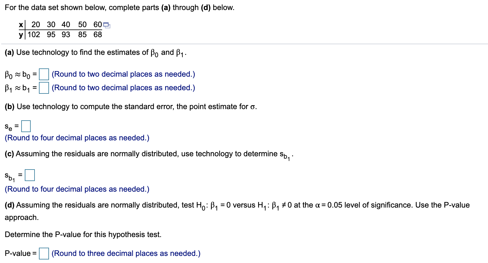 please help For the data set shown below, complete parts (a) through