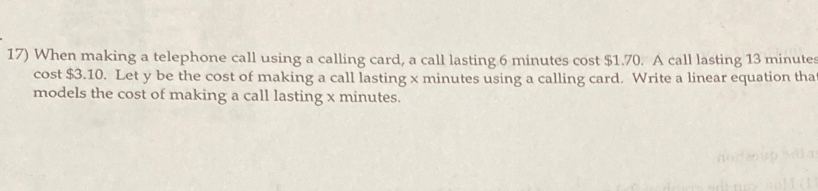  17) When making a telephone call using a calling card, a