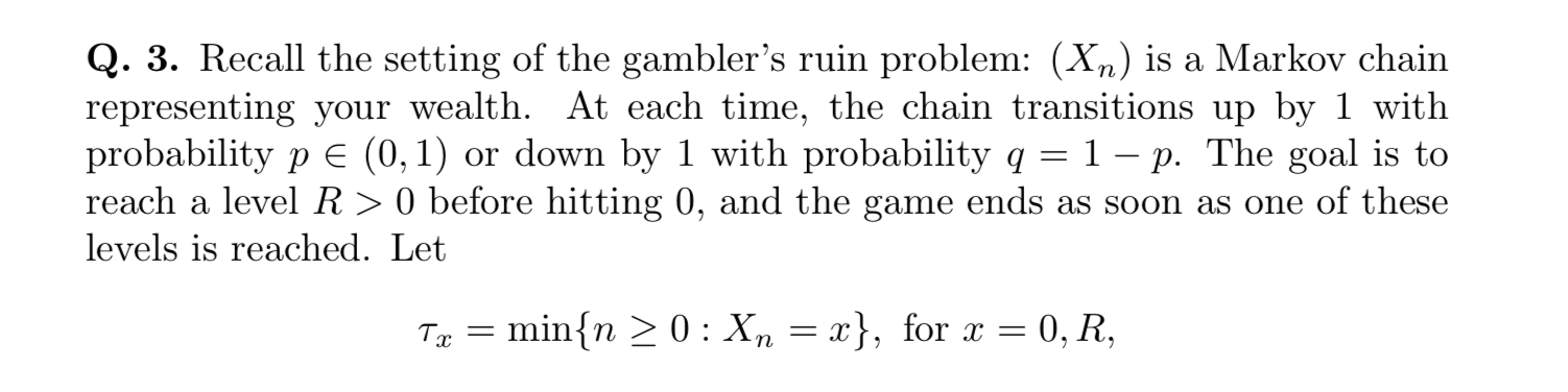 A question about stochastic process. (Gambler's ruin problem) Q. 3. Recall the