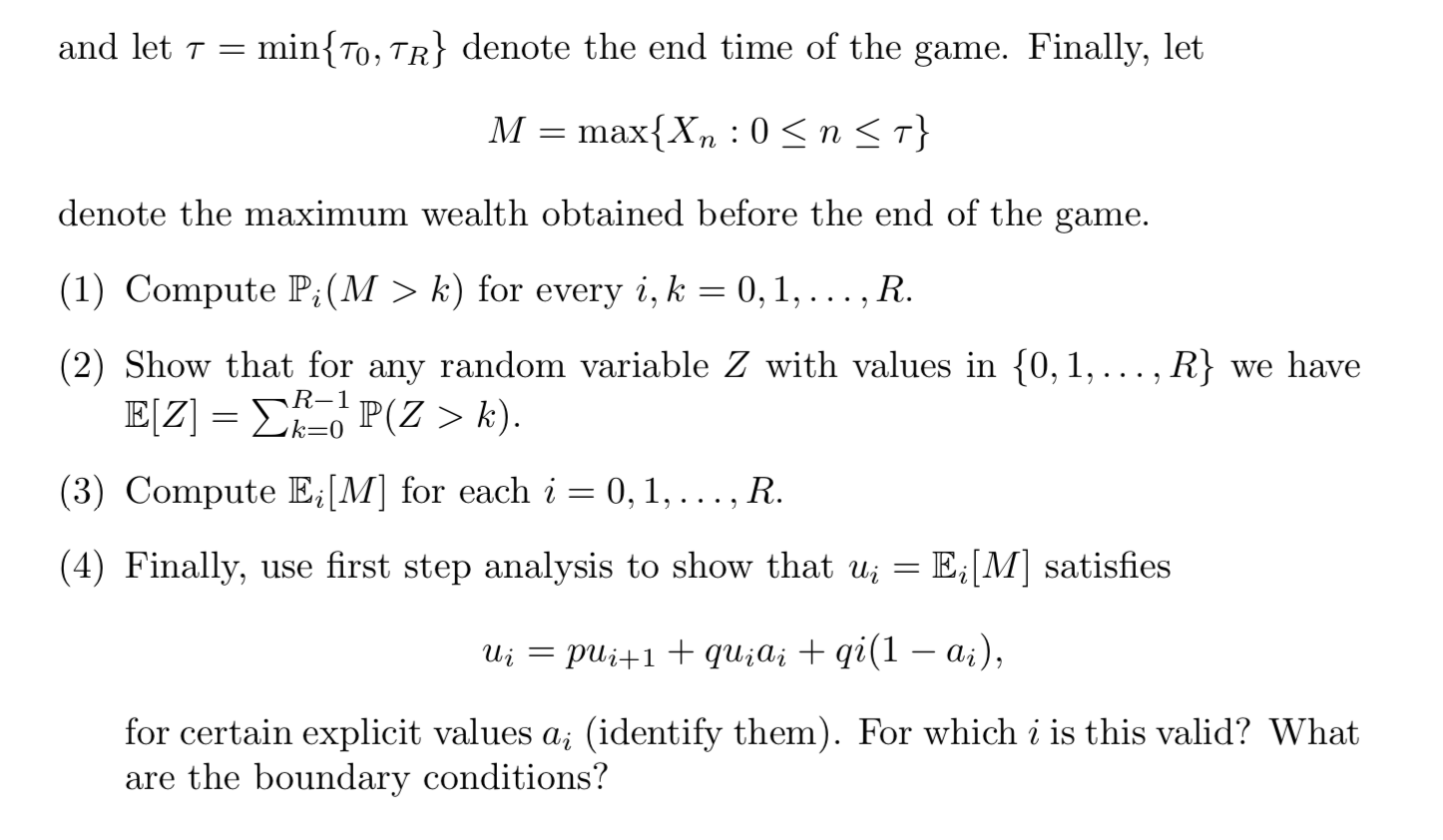 setting of the gambler's ruin problem: (Xn) is a Markov chain representing