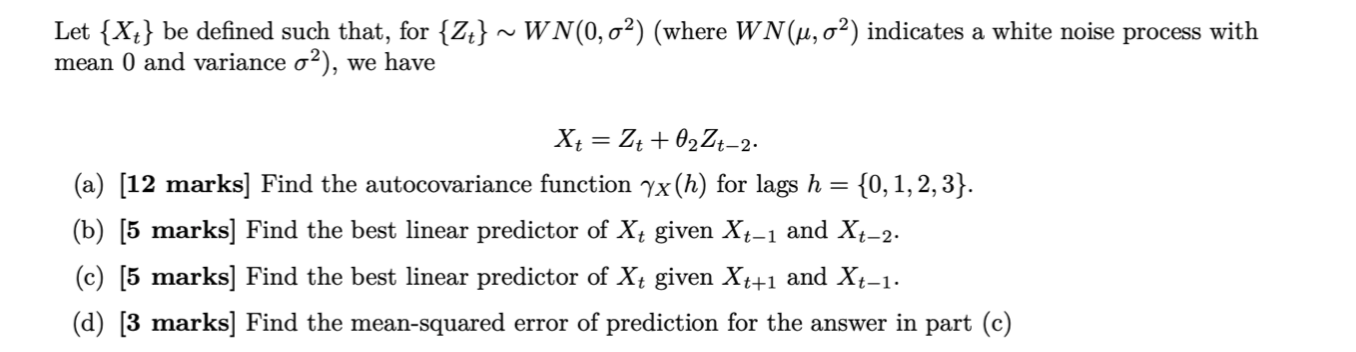 Let Xt be defined such that Let {X} be defined such that,