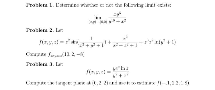 please solve asao Problem 1. Determine whether or not the following limit