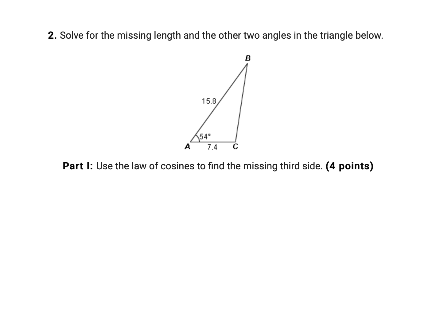 Please help with questions. Thx. 2. Solve for the missing length and