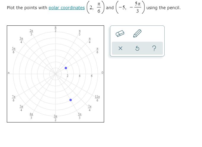  Plot the points with polar coordinates 2. OH and 5. 3