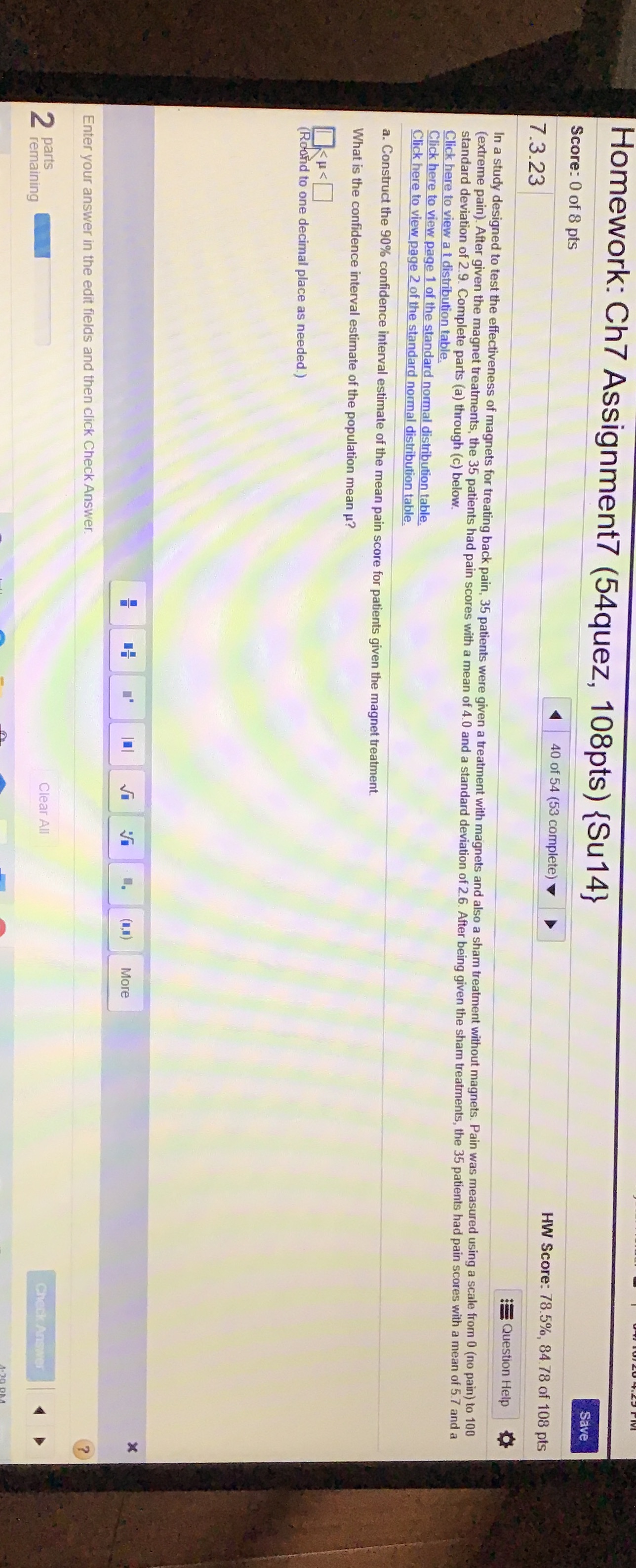 Part A is difficult for me Homework: Ch7 Assignment7 (54quez, 108pts) {Su14}